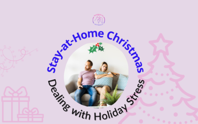Stay-at-Home Christmas: Dealing with Holiday Stress